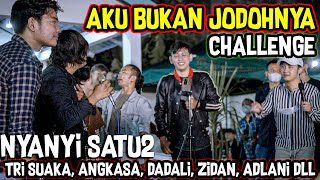 Aku Bukan Jodohnya ( Challenge ) ALL STAR Tri Suaka, Angkasa, Dadali, ZIDAN, Adlani dll