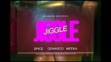 Spice,  Demarco - Jiggle (Official Audio) ft Meeka