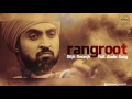 Rangroot ( Full Audio Song ) | Diljit Dosanjh | Punjabi Song Collection | Speed Records