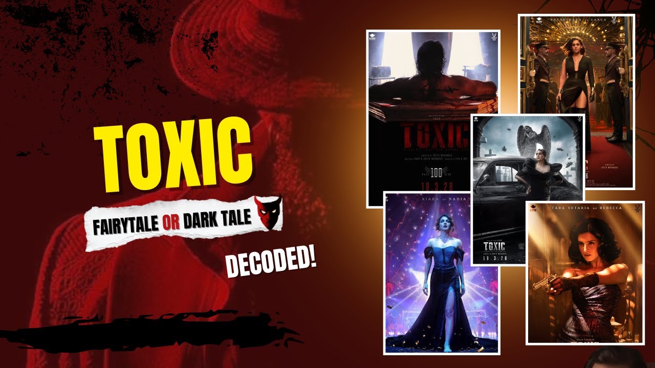 TOXIC All Posters Decoded! Ye Movie Nahi, Warning Hai 💀