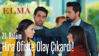 Hira ofiste olay çıkardı! - Yasak Elma 21. Bölüm