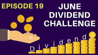 How Much My $180k Dividend Portfolio Paid Me For June 2021 - EP.19