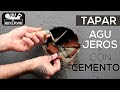 #201 Tapar agujeros en pared con cemento