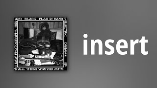 All These Wasted Nuts // insert