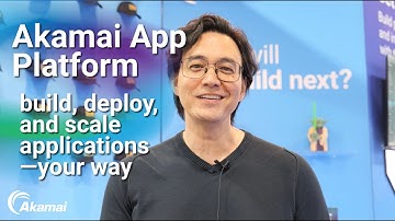 Akamai App Platform: Simplicity Meets Control