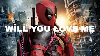 MC4D & Charlie Miller - Will You Love Me | Deadpool