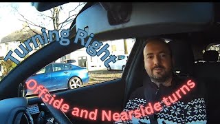 Turning right on crossroads and junctions, offside and nearside turns