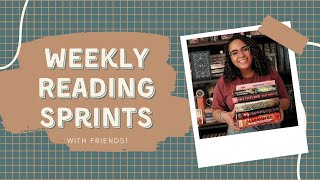 Weekly Reading Sprints | Come hang out with me :)