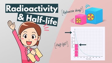 What is radioactivity and half-life? | Nuclear Physics | Visual Explanation