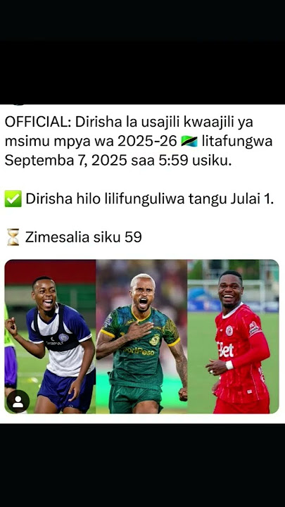 Dirisha la usajili lipo wazi tangu Julai mosi