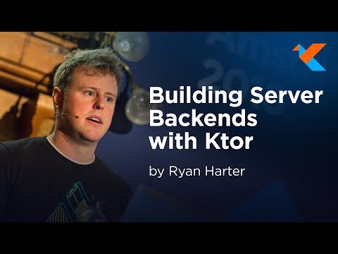 KotlinConf 2018 - Building Server Backends with Ktor by Ryan Harter