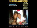 IPULI LYA NUMA NABHAGISHE By Lwenge Studio 