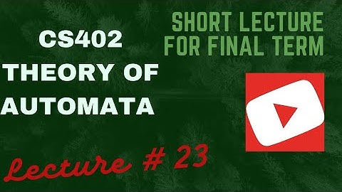 CS402 lecture 23|| final term preparation||