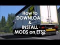 How to Download and Install Mods on Euro Truck Simulator 2 | ETS2 for Beginners