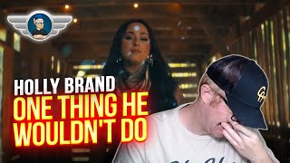 HOLLY BRAND REACTION "ONE THING HE WOULDN'T DO" REACTION VIDEO