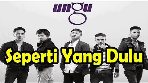 UNGU - SEPERTI YANG DULU ( Karaoke + Lirik )