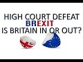 The Brexit High Court Defeat for the UK government