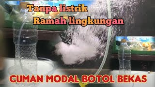 cara membuat aerator tanpa listrik,hnya modal botol bekas/how to make an aerator without electricity