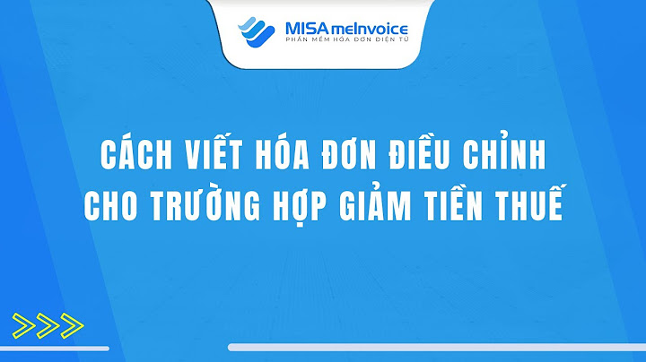 Các trường hợp xuất hóa đơn ghi giảm năm 2024