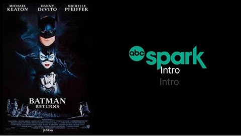 Batman Returns - ABC Spark Intro