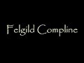 Wednesday  the felgild compline