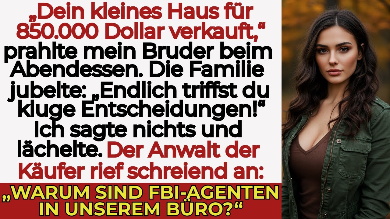 Beim Familienessen sagte mein Bruder „Ich habe dein Haus verkauft“ – aber es gehörte dem Staat