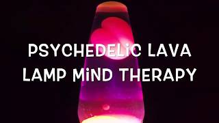 Psychedelic Lava Lamp Mind Therapy