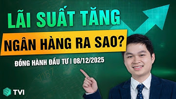 Lãi suất tác động ra sao cổ phiếu Ngân hàng?