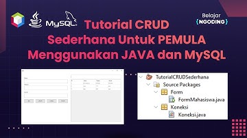 Tutorial CRUD Sederhana Untuk PEMULA Menggunakan JAVA Netbeans dan Database MySQL