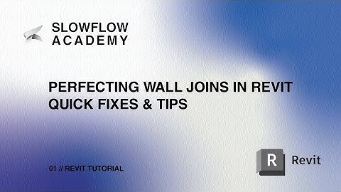 Perfecting Wall Joins in Revit 2025