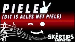 Piele (dit is alles net piele) | DIE PIELE SONG