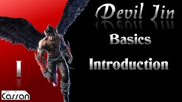 Tekken 7 -Devil Jin- Basics - Introduction