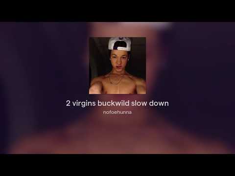 2 virgins ft taylor caniff buckwild slow down