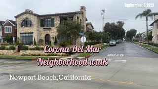 Corona Del Mar  Newport Beach,California neighborhood walk | Wealthy neighborhood homes