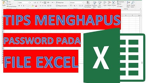 Cara Menghapus Password File Excel