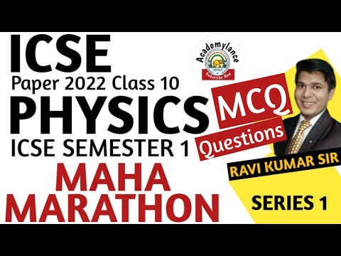icse class 10 physics maha marathon|icse 2022 class 10 physics semester ...
