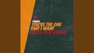 You're The One That I Want (2k22 Club Remix) - POMATA