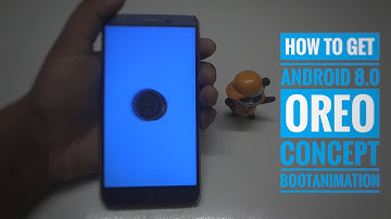 How to Install Android OREO 8.0 Concept BOOT ANIMATION on Any Android Device