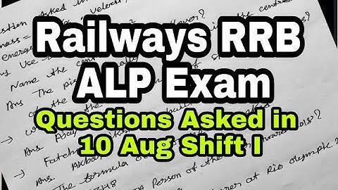 Railways RRB ALP Exam | Analysis & Review | 10th August 2018 | Questions Asked in 10 Aug Shift I