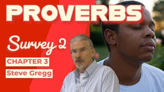 Proverbs  3 - Lean Not on Your Own Understanding - Steve Gregg