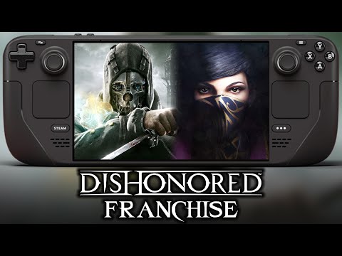 Dishonored Franchise on Steam Deck is Amazing! (mostly) - 1 - 2 - Death Of The Outsider