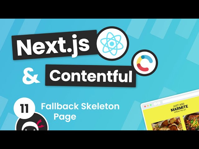 Next.js & Contentful Site Build Tutorial #11 - Fallback Pages