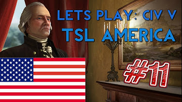 Lets Play Civ 5 America (43 Civ TSL Mod) Brave New World #11