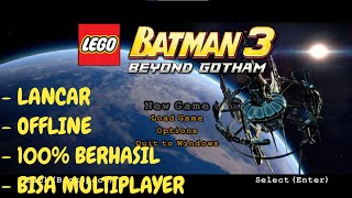 CARA DOWNLOAD LEGO BATMAN 3 DAN MAIN TANPA MASALAH DI PC/LAPTOP KALIAN!!!