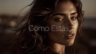 Anda Luza - Cómo Estás (original mix) | how have you been..
