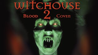 WITCHOUSE II: BLOOD COVEN