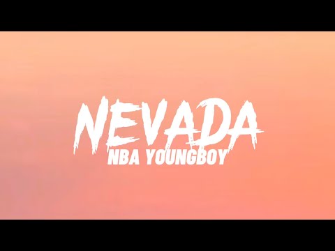 Youngboy Never Broke Again Nevada Lyrics