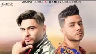 Yo No Te Olvido - Giova Toro & Daniel Calderon letra