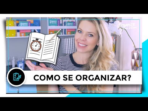 Vídeo: Como Se Organizar