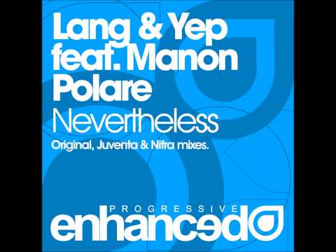 Lang & Yep — Lang & Yep feat. Manon Polare - Nevertheless (Juventa Remix)